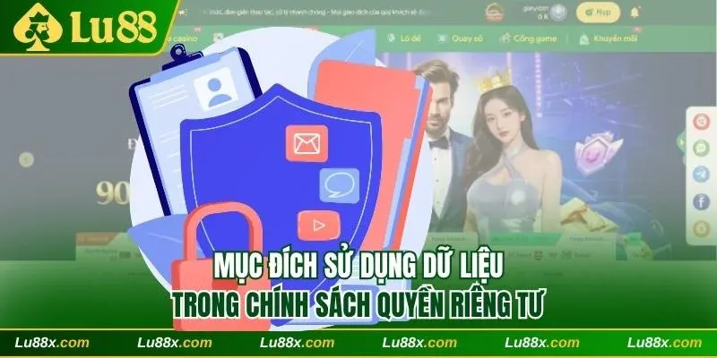 Mục đích sử dụng dữ liệu trong chính sách quyền riêng tư